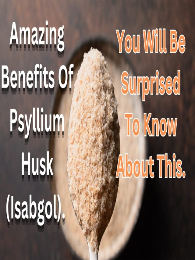 Great Benefits Of Psyllium Husk. You Will Be Surprised To Know About This.